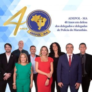 Adepol-MA comemora 40 Anos de lutas e conquistas