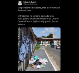 Braide reclama de lixo em galeria na Quarto Centenário