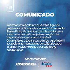 Vereador Álvaro Pires é internado com bactéria nos olhos