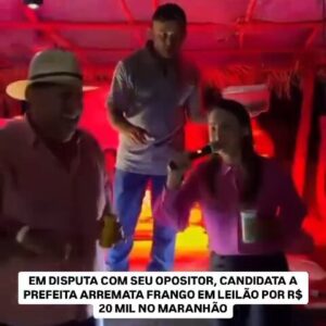 Candidata do MA arremata frango por R$ 20 mil para não perder para adversário