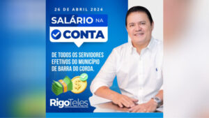 Barra do Corda sextou com salário antecipado, confira: