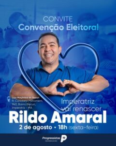 Convenção “Imperatriz vai Renascer” oficializa candidatura de Amaral a prefeitura nesta sexta-feira