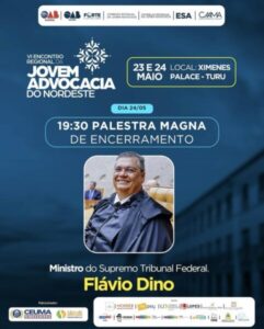 Ministro do STF, Flávio Dino fará palestra para jovens advogados em São Luís nesta sexta (24)