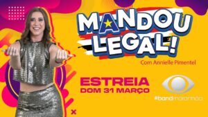 Programa Mandou Legal agora faz parte do time BAND MARANHÃO