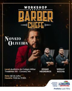 Em parceria com a Barber Chefe, Prefeitura de Coroatá realiza grande Workshop para barbeiros no dia 2 de julho
