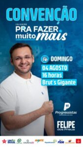 Prefeito Felipe dos Pneus convida população para a maior convenção da história de Santa Inês