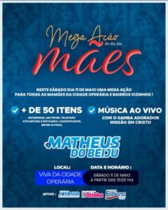 Matheus do Beiju realiza neste sábado, 11, Mega Ação do Dia das Mães na Cidade Operária