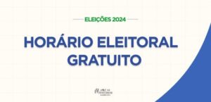 Começa o horário eleitoral gratuito no rádio e televisão