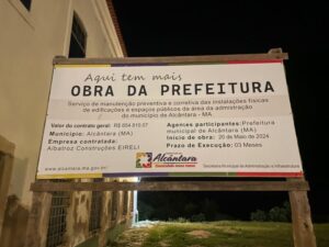 Reforma da Prefeitura de Alcântara dois meses antes da eleição aponta para abuso de poder econômico