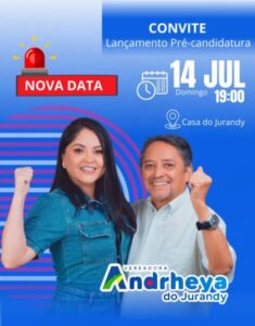 Lançamento da pré-candidatura de Andrheya do Jurandy tem nova data