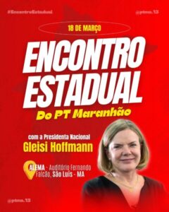 Diretório do PT do Maranhão abre credenciamento para cobertura da imprensa em Encontro Estadual com presença de Gleisi Hoffmann