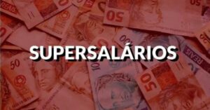 Supersalários de 25 mil servidores custam R$ 3,9 bi anuais ao país