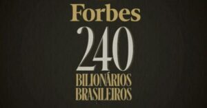 Maranhão tem 4 bilionários na lista da Forbes 2024