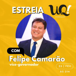 Felipe camarão e o convidado da estreia do UQ! Podcast