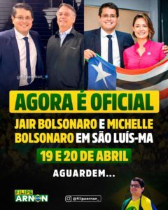O casal: Bolsonaro e Michelle estarão em São Luís nos dias 19 e 20 de abril, confira abaixo: