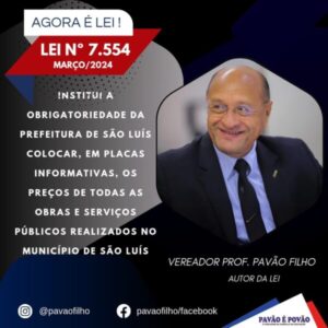 Lei de autoria do vereador prof. Pavão Filho obriga divulgação de valor de obra pública através de placas