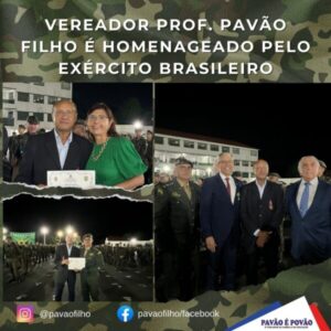 Vereador Prof. Pavão Filho é homenageado pelo Exército Brasileiro