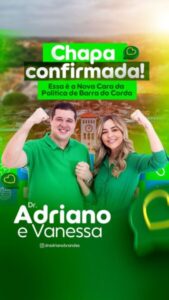Dr. Adriano e Vanessa formarão chapa em Barra do Corda