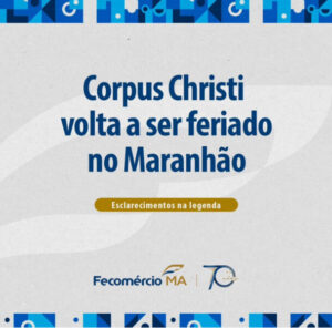 Corpus Christi volta a ser feriado no Maranhão