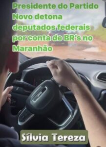 Presidente do Partido Novo detona deputados federais do Maranhão por conta de estradas