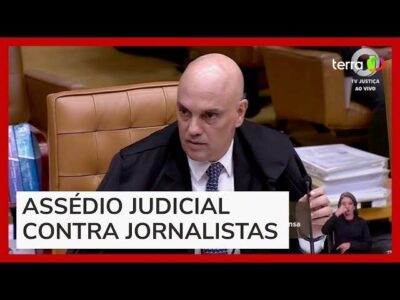 STF reconhece assédio judicial a jornalistas e veículos de imprensa