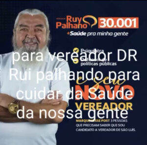 Doutor Ruy Palhano 30001 é o número certo para vereador de São Luís