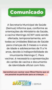 Vacina que combate meningite que custa R$420, está sendo aplicada de graça na rede pública de São Luís