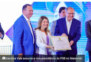 Iracema Vale assume vice-presidência do PSB no Maranhão e junto de Carlos Brandão chancela apoio a pré-candidatura de Duarte Júnior à Prefeitura de São Luís