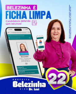 Tudo certo em Chapadinha: Belezinha é ficha limpa e tem candidatura deferida pelo TRE