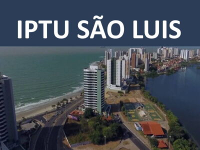 Prefeitura de São Luís publica novo decreto do IPTU 2024; pagamento em cota única com desconto de 15% será até 31 de outubro