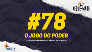 Xeque-Mate desta sexta-feira, 17 de setembro