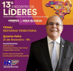 Reforma Tributária em Destaque: Hildo Rocha e Senadores Omar Aziz e Esperidião Amim no XIII Encontro de Líderes do Confea e CREA