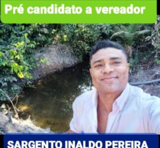 Sargento Inaldo Pereira: Rumo à Câmara Municipal de São Bento