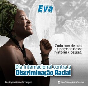 “Vereadora Professora Eva: Celebrando a Diversidade e Combatendo o Racismo no Maranhão”