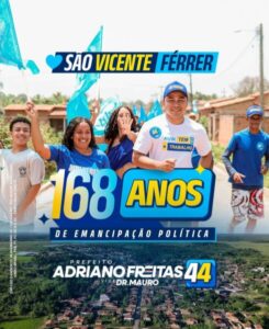 São Vicente Ferrer Celebra 168 Anos de História e Conquistas: Prefeito Adriano Freitas Reflete Sobre o Progresso da Cidade