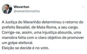 “Eleição se decide é no voto”, diz Weverton após prefeito de Mata Roma ser reconduzido ao cargo
