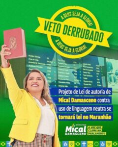 Projeto de Mical Damasceno contra linguagem neutra vira lei no Maranhão…