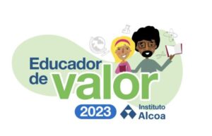 Campanha Educador de Valor 2023 reconhece professoras, estudantes e escolas