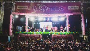Prefeitura de Santa Inês realiza a maior e melhor festa do Dia das Mães na história do município e do Vale do Pindaré