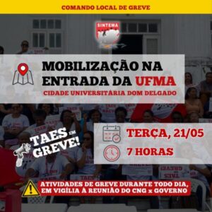 Técnico-administrativos realizam mobilização no portão principal da UFMA