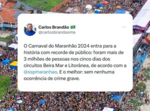 Carnaval do Maranhão 2024 bate recorde de público e animação, comemora Brandão