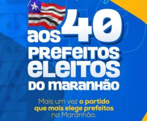 PL lidera eleições de 2024 no Maranhão com maior número de prefeitos eleitos