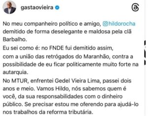 Gastão Vieira sai em defesa de Hildo Rocha e fala de “união dos retrógrados do Maranhão” contra ele…