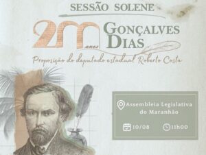 Assembleia celebra os 200 anos de Gonçalves Dias…