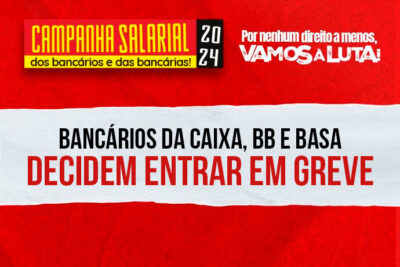 Bancários da Caixa, BB e BASA entram em greve nesta terça-feira (10/9)