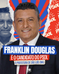 PSOL manda R$ 120 mil para campanha de Franklin Douglas em São Luís