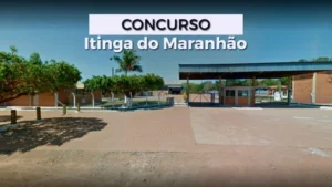 MP pede anulação definitiva do concurso de Itinga do Maranhão por irregularidades