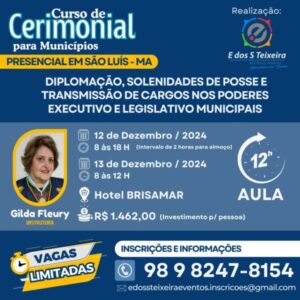 Diplomação, Posses e Transmissão de Cargos no Executivo e no Legislativo Municipais são Temas de Curso para Profissionais de Cerimonial e Assessores