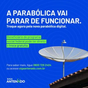 Parabólica Digital Gratuita: Oportunidade para famílias de Paço do Lumiar e São José de Ribamar