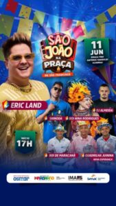 Eric Land se apresenta no São João na Praça, nesta noite, no bairro do São Francisco